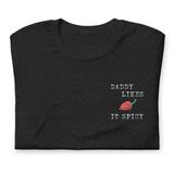 Daddy Likes It Spicy tee